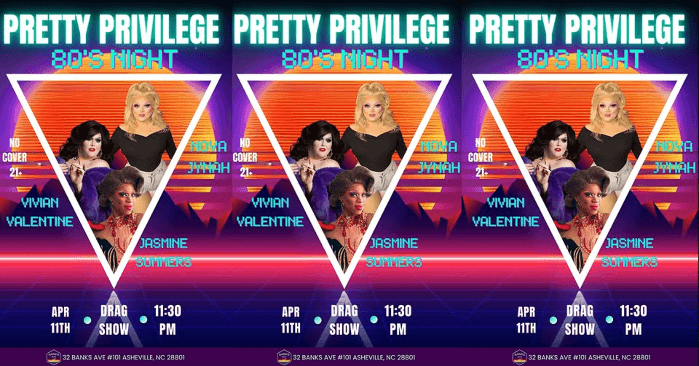 PRETTY PRIVILEGE :: 80's Night :: Drag & Dancing