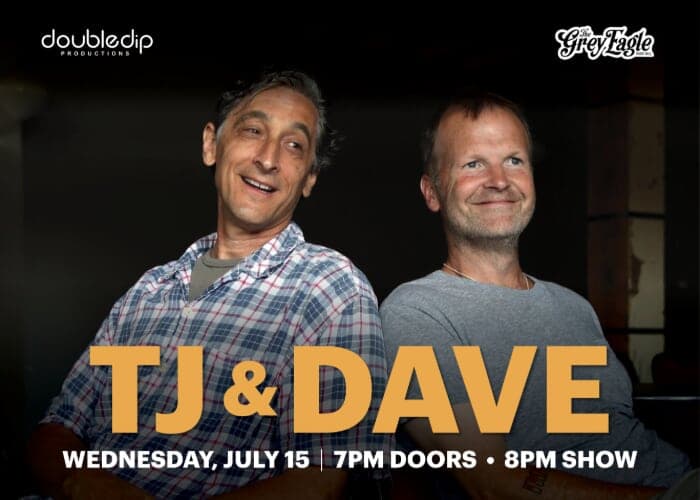 Double Dip Productions Presents: TJ & Dave