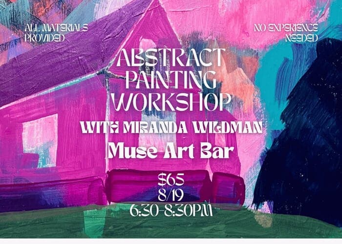 Dream Homes: Abstract Painting Workshop with Miranda Wildman