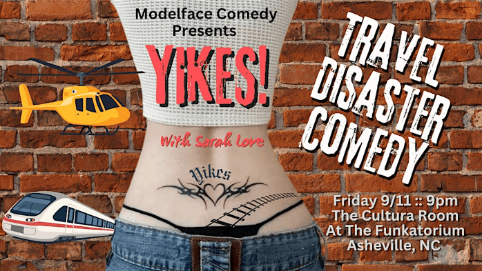 YIKES! Travel Disaster Comedy with Sarah Love