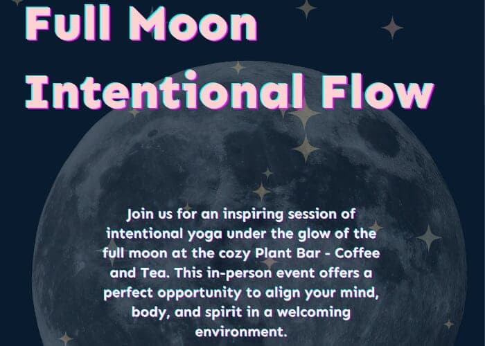 Full Moon Itentional Flow Yoga at Plant Bar - South Slope