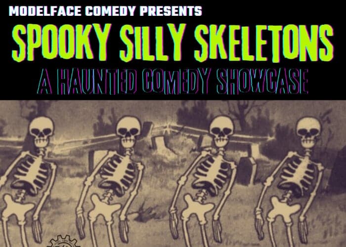 Spooky Silly Skeletons, haunted comedy showcase