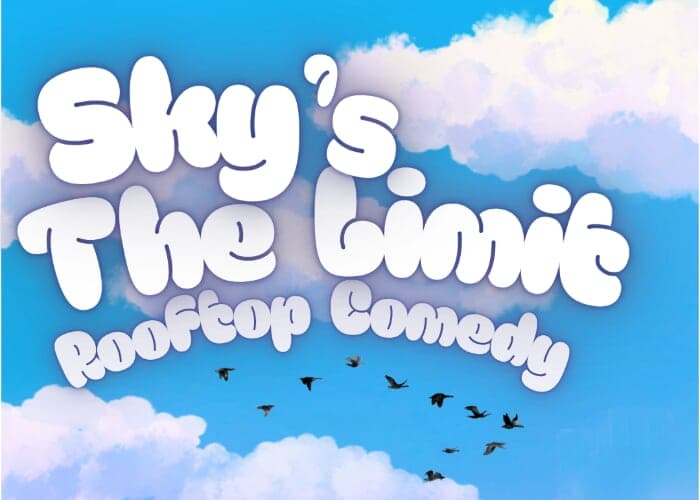Sky's The Limit, Rooftop Comedy at Antidote