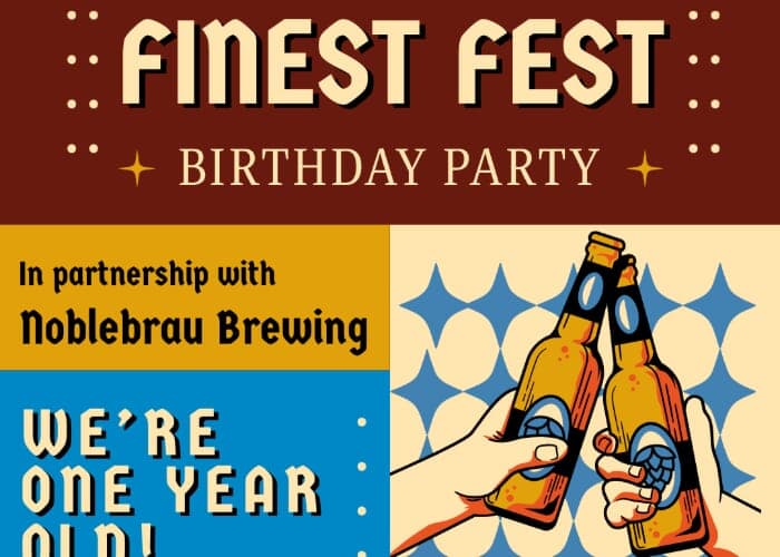 Finest Fest - One Year Anniversary Party