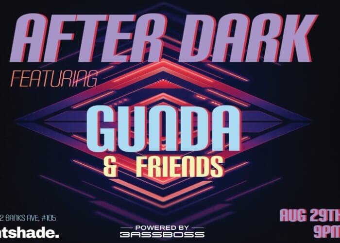 After Dark: Gunda & Friends at Nightshade