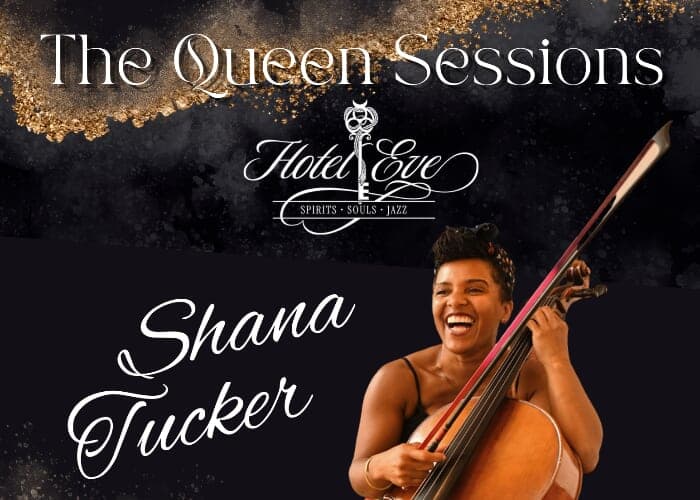 The Queen Sessions: Shana Tucker Sings Sade