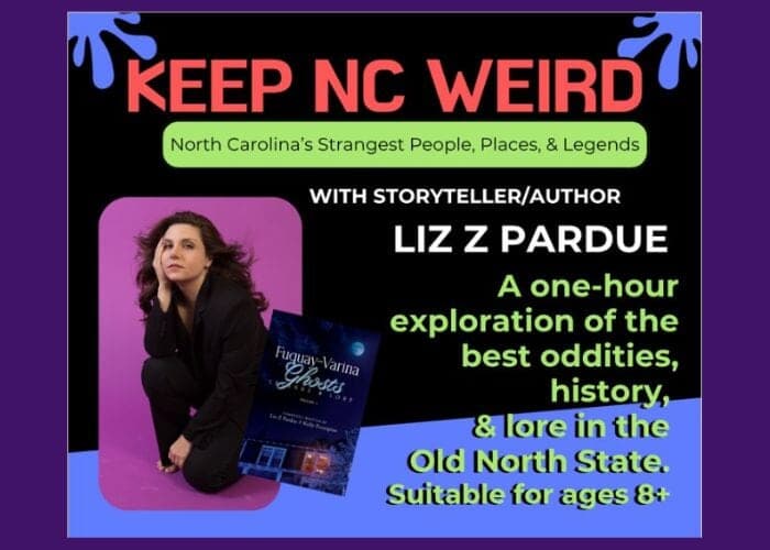 Keep NC Weird! The Strange & Macabre History of Our State