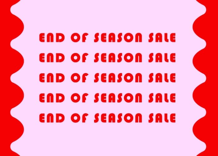 End of Season Sale