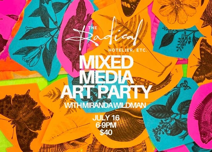 Mixed Media Art Party The Radical Hotel