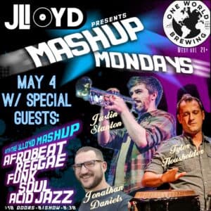 The JLloyd Monday Mashup: w/sg Justin Stanton, Tyler Housholder & Jonathan Daniels!