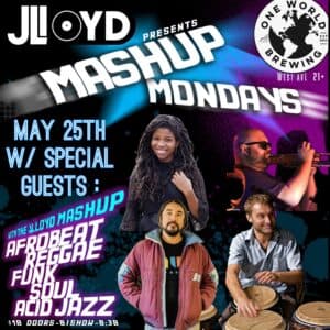 The JLloyd Monday Mashup: w/sg Kyrie Antionette, Jason DeCristofaro, Juan Holladay & more TBA!