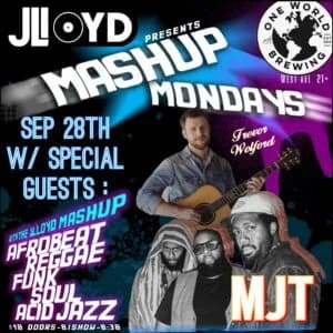The JLloyd Monday Mashup w/sg MJT from NY + Trevor Wolford from ATL!