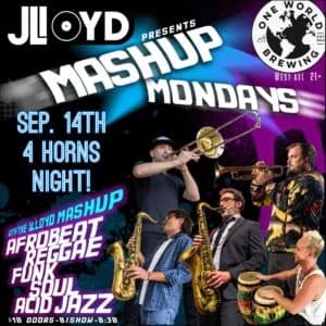 The JLloyd Monday Mashup 4 Horns Night w/sg Dylan Hannon, Alex Bradley & Micah Thomas!