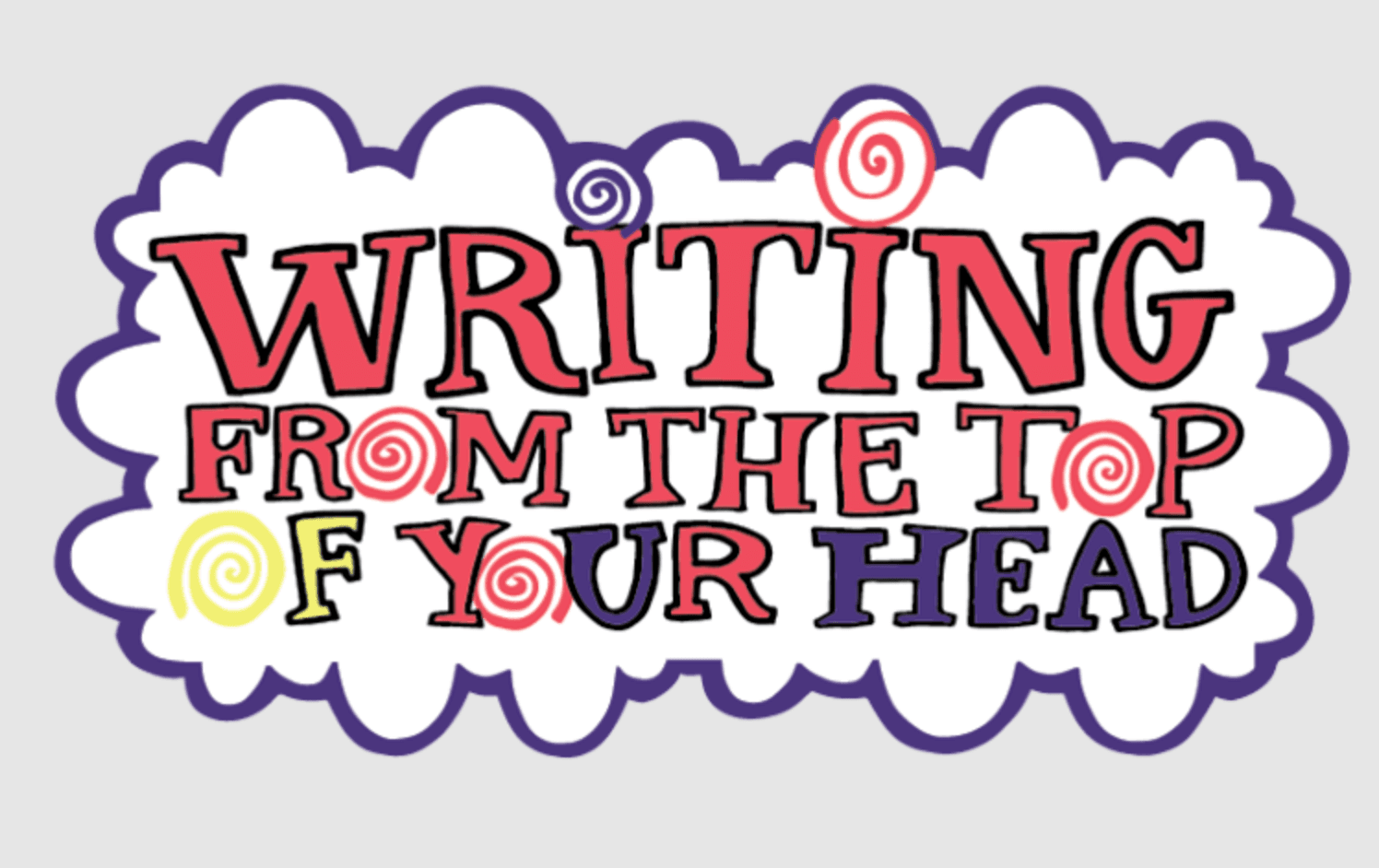 Workshop: Writing from the Top of Your Head