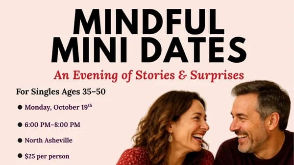 Mindful Mini Dates: An Evening Of Stories and Surprises
