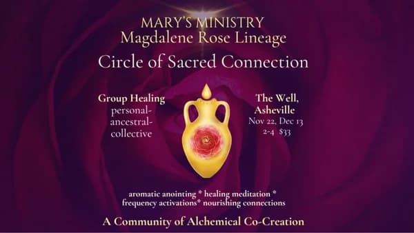 Magdalene Rose Circle of Sacred Connection - In-Person