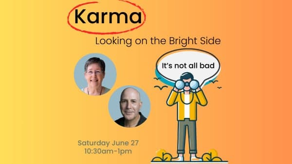 Karma: Looking on the Bright Side
