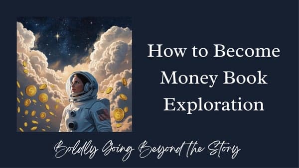 How to Become Money Workbook