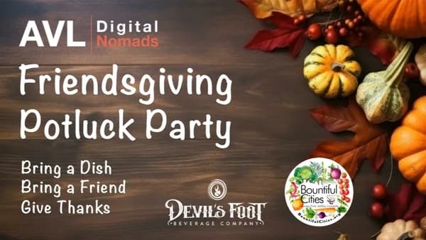 🍂 AVL Digital Nomads: Epic Friendsgiving Feast! 🦃