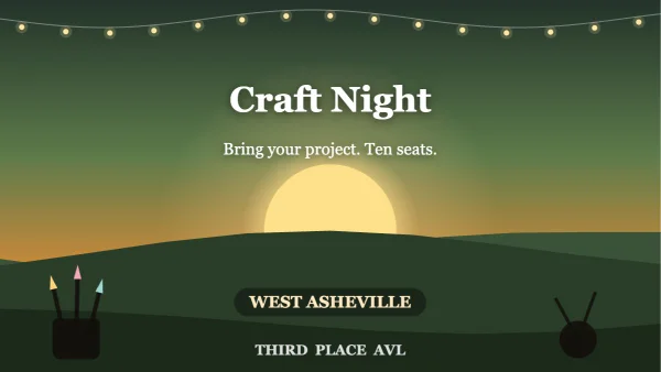 Craft Night: Bring Your Project — 10 Seats, Noble Cider