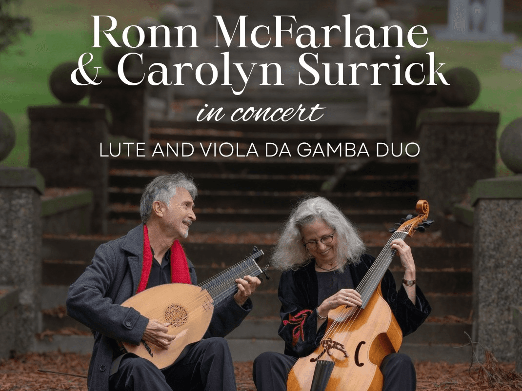 Ronn McFarlane & Carolyn Surrick Live Concert | Black Mountain Arts