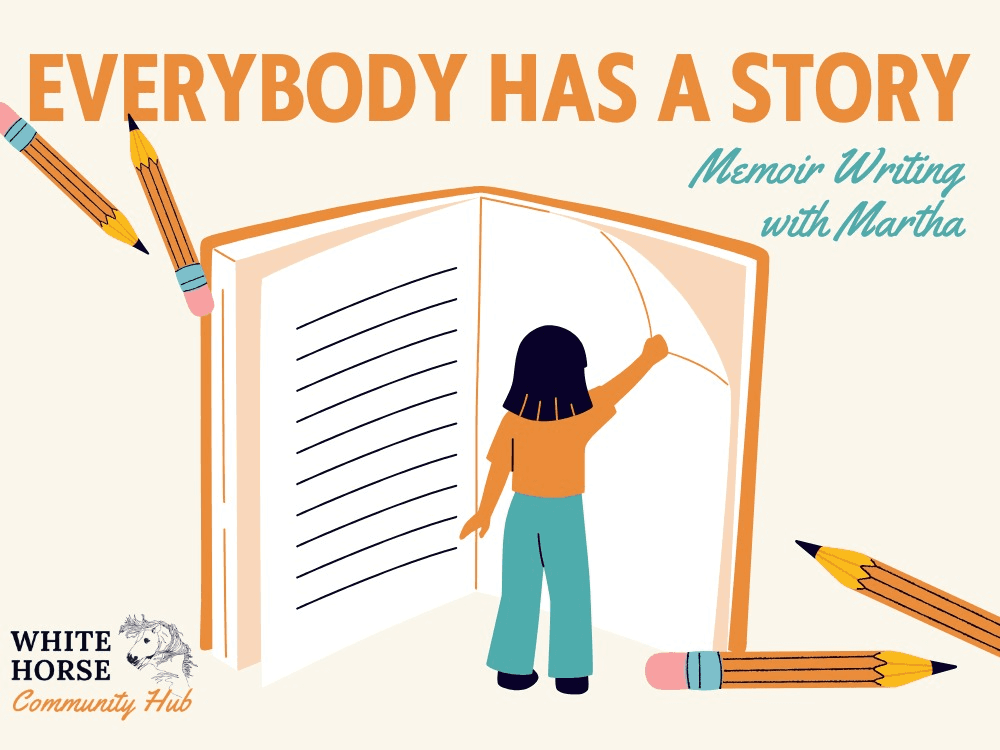 Everybody Has a Story: The Art of Memoir