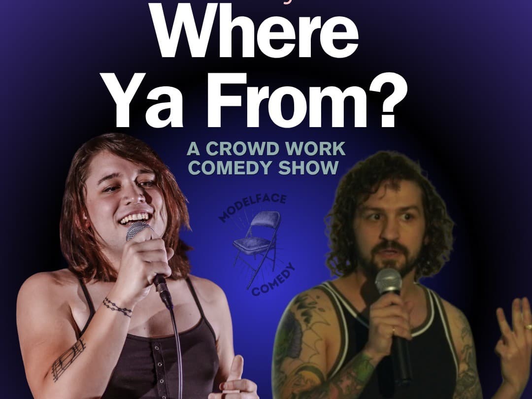 “Where Ya From?” Crowd Work Comedy