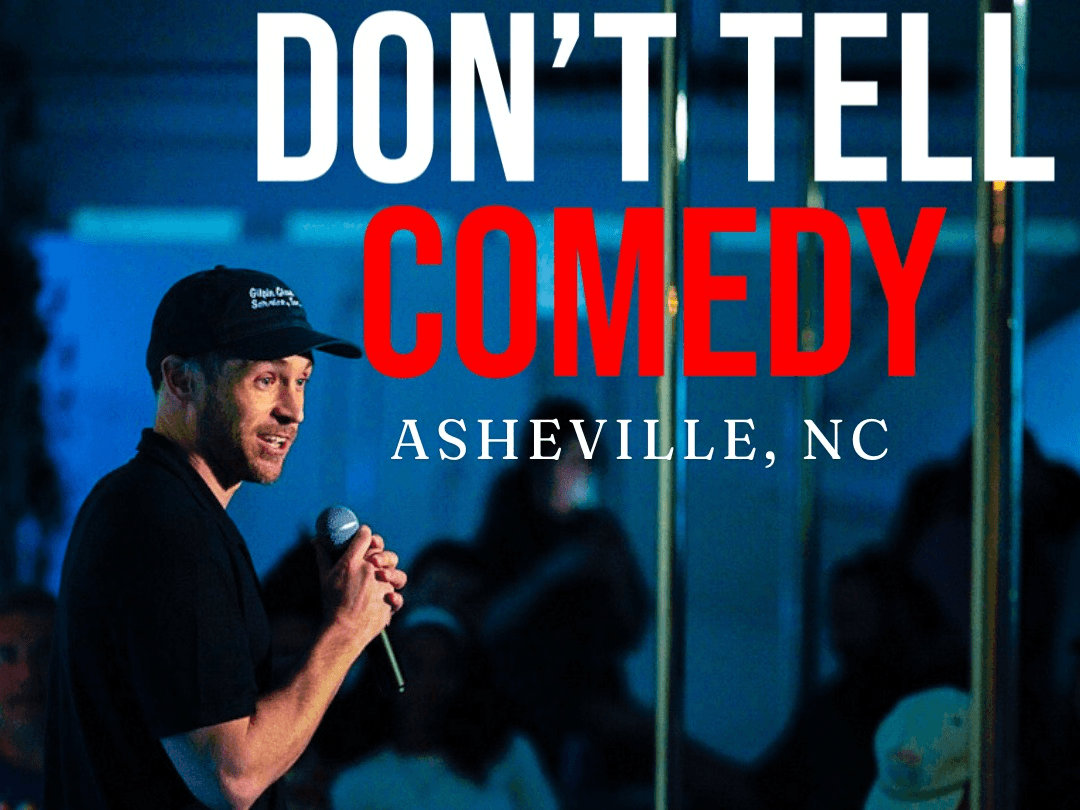 Don't Tell Comedy South Slope Asheville
