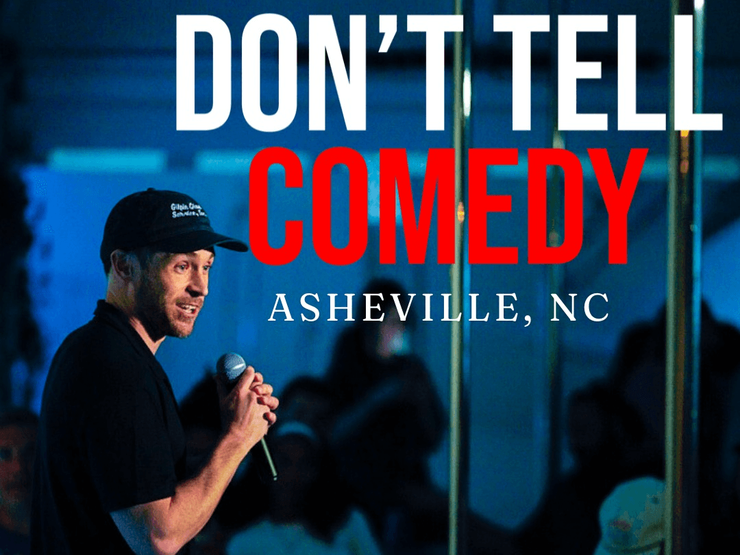 Don't Tell Comedy South Slope Asheville