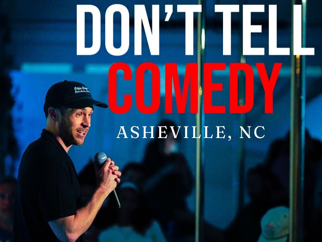 Don't Tell Comedy South Slope Asheville