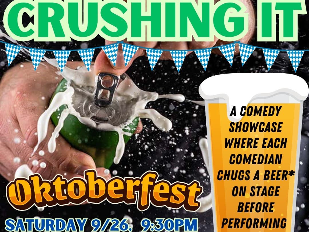 Crushing It! Beer & Comedy Oktober Fest