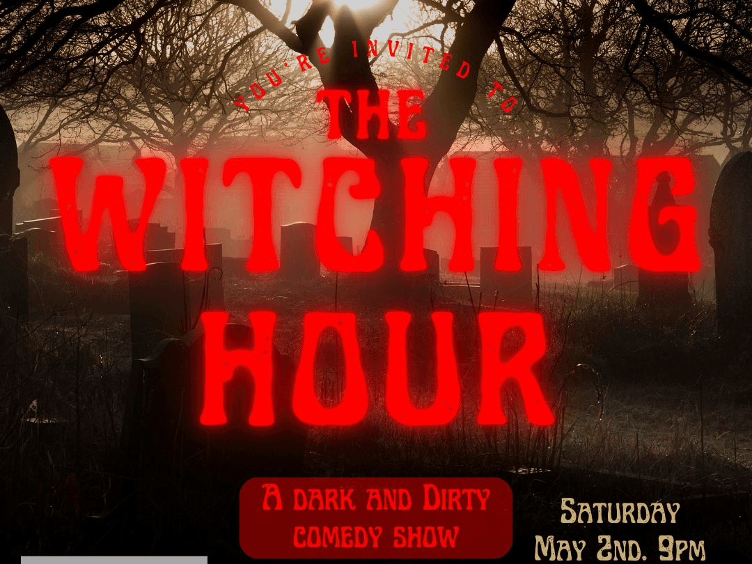 Witching Hour, Dark and Dirty Comedy