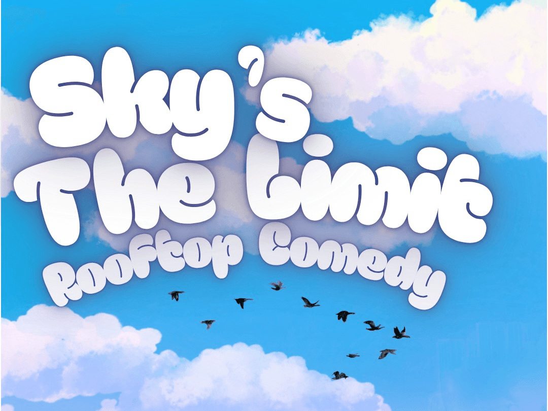 Sky's The Limit, Rooftop Comedy at Antidote