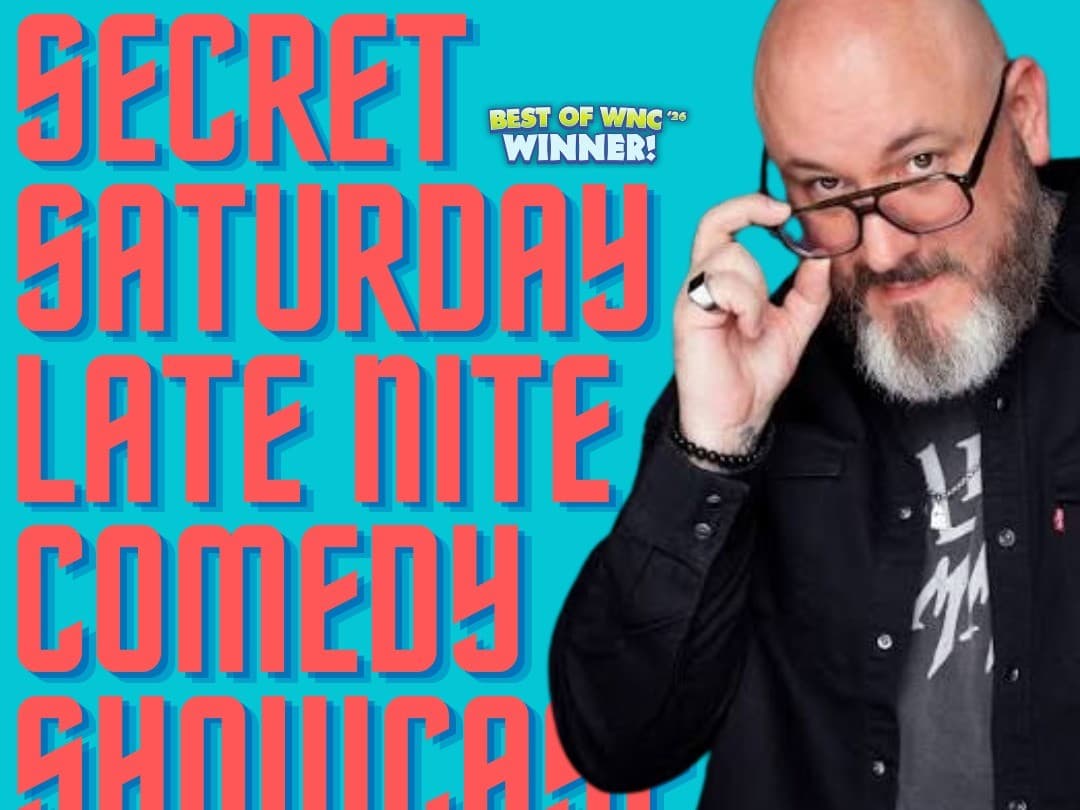 Secret Saturday Late Nite Comedy Show