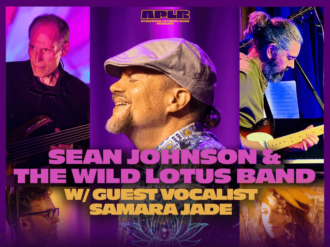 Ayurprana Presents: Seán Johnson & The Wild Lotus Band with Samara Jade