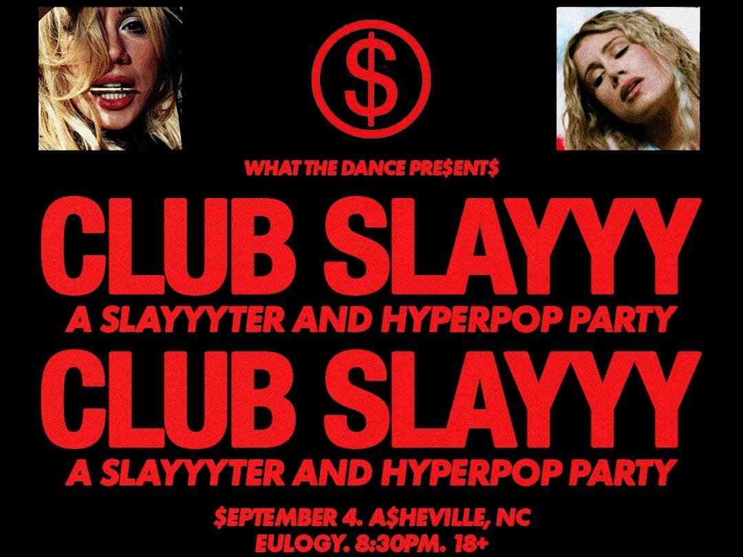 CLUB SLAYYY - ASHEVILLE (18+)