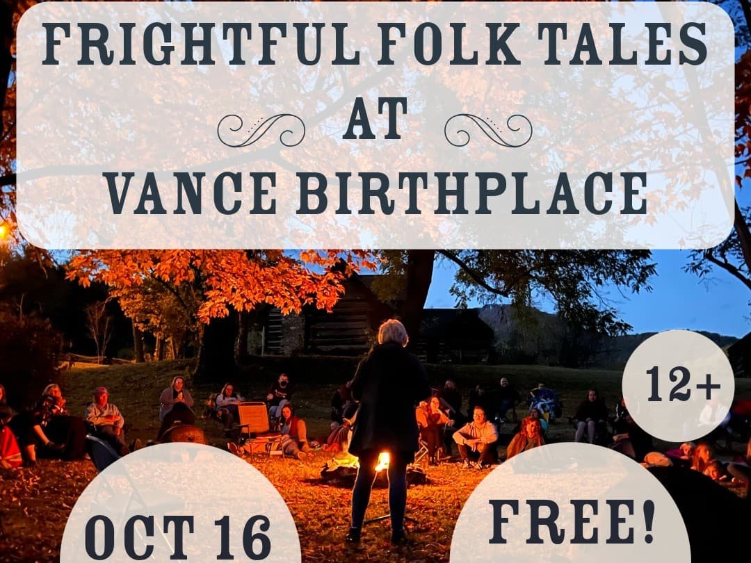 Frightful Folk Tales at Vance Birthplace