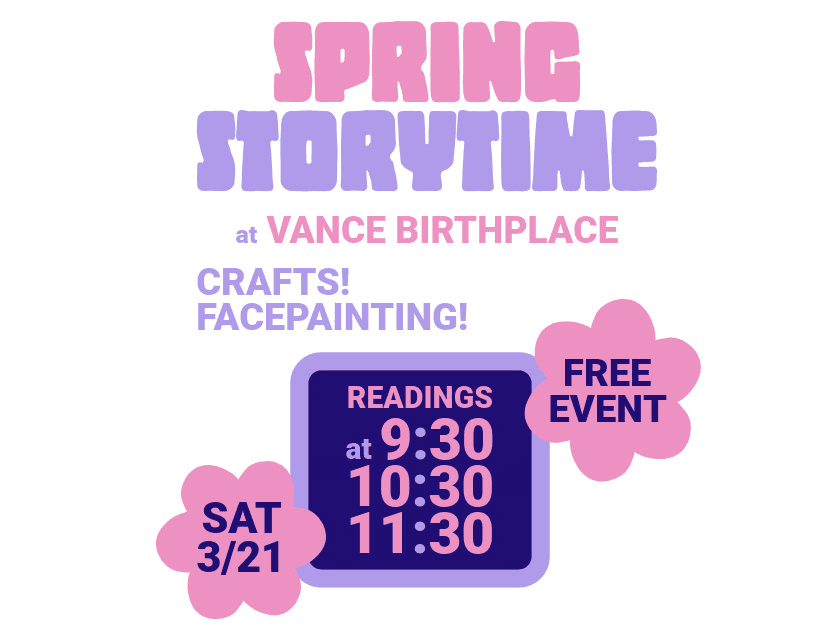 Spring Storytime at Vance Birthplace