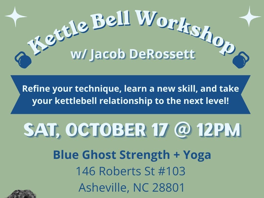 Kettlebell Workshop with Jacob DeRossett