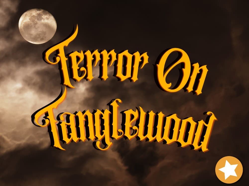 Terror On Tanglewood