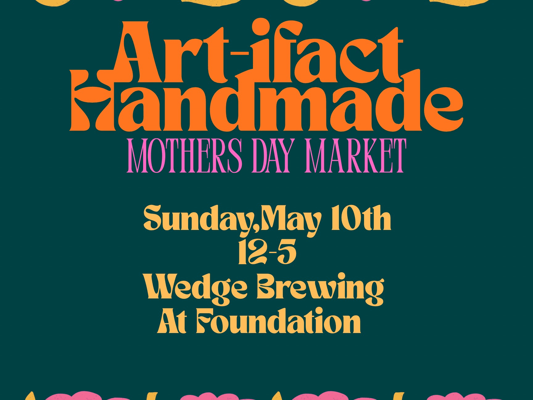 Artifact Handmade Mother’s Day Market