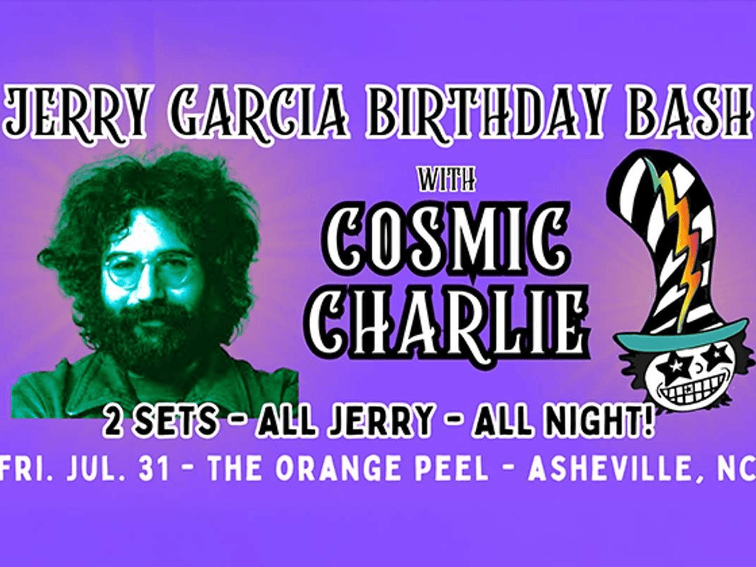 Jerry Garcia Birthday Bash w/ Cosmic Charlie