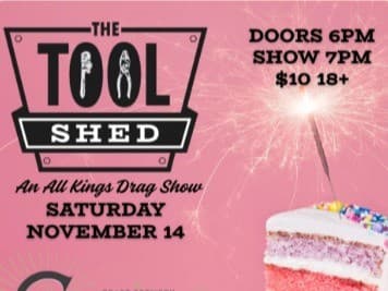 The Tool Shed | An All Kings Drag Show at Ginger's Revenge