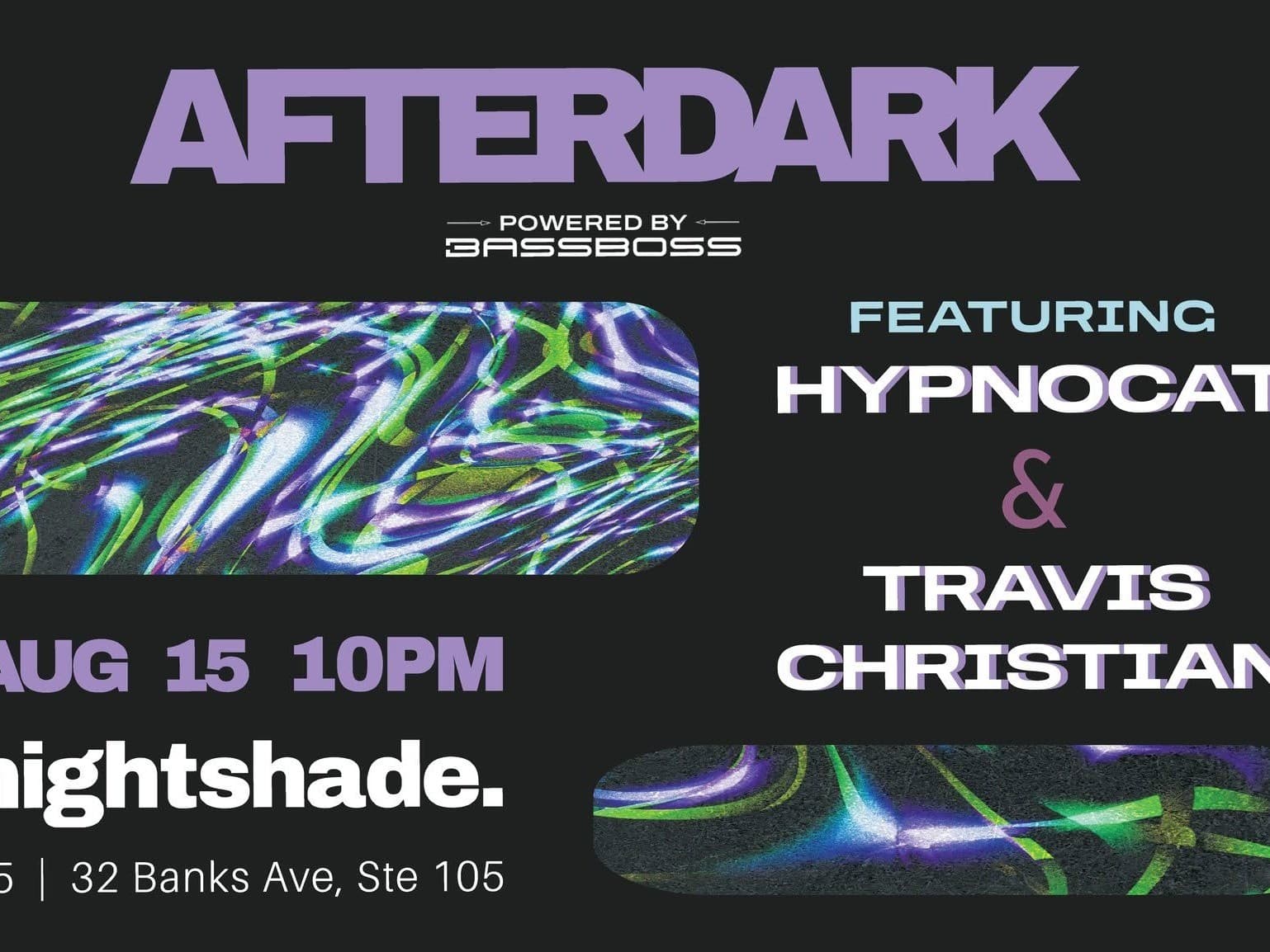 Afterdark: Hypnocat & Travis Christian at Nightshade