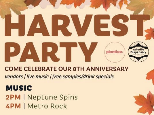 8th Anniversary Harvest Party at Asheville Dispensary & Plant Bar - South Slope