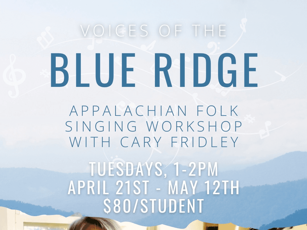 Voices of the Blue Ridge: Appalachian Folk Singing Workshop