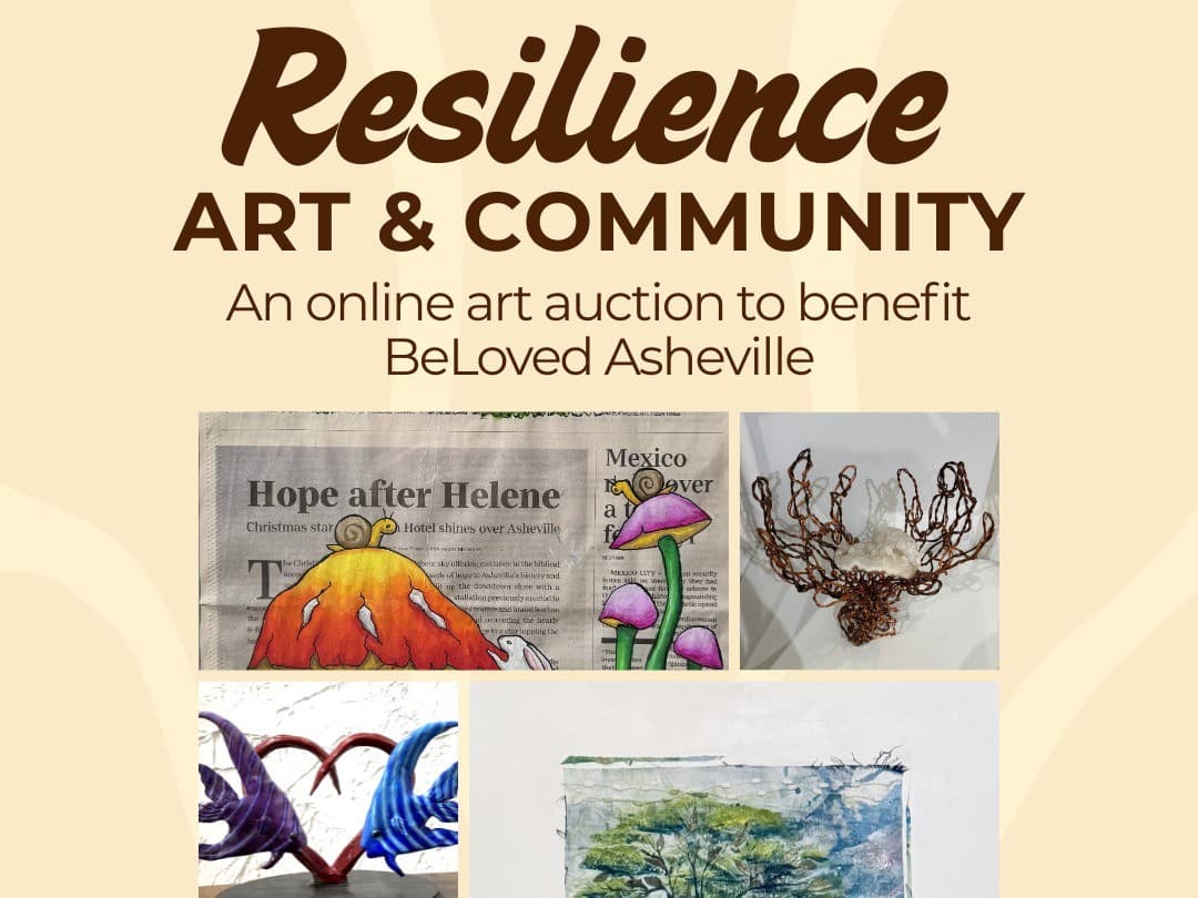 Resilience: Art & Community – art auction to benefit BeLoved Asheville