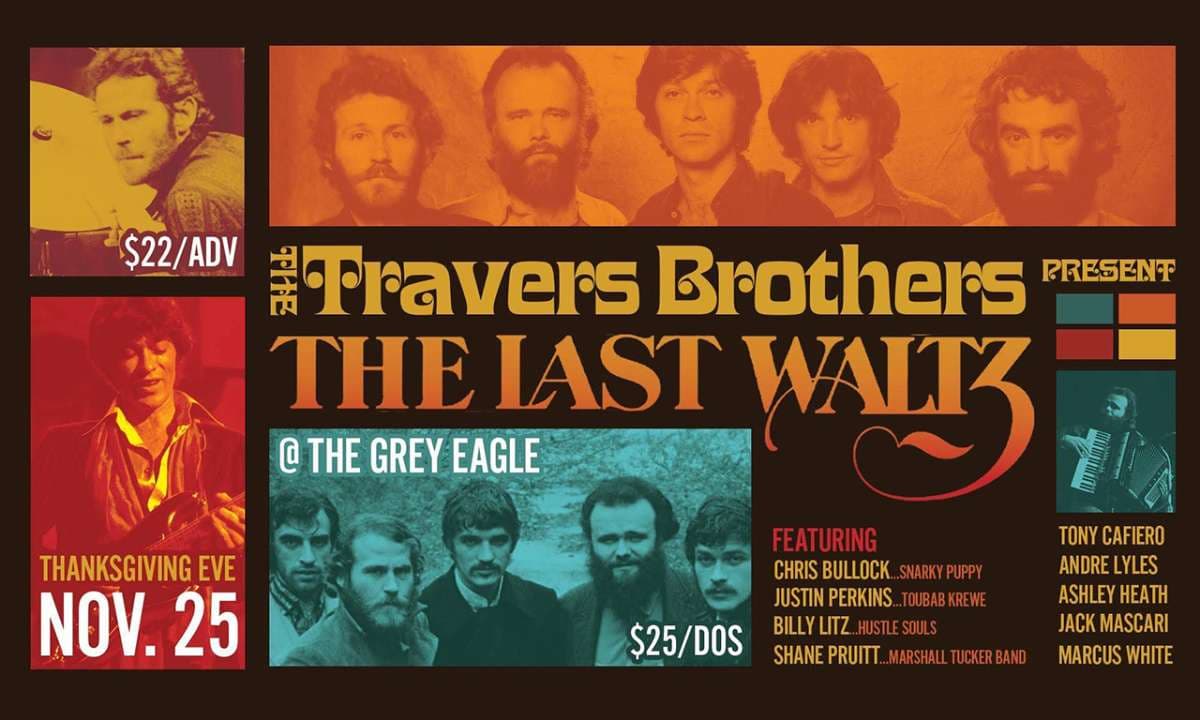 The Travers Brothership Presents: The Last Waltz